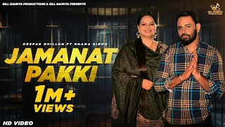 Jamanat Pakki  Full Video  Deepak Dhillon ft Bhana Sidhu  Gill Raunta  New Punjabi Songs 2024 [upl. by Esenahs]