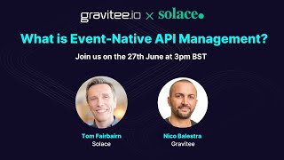 Gravitee amp Solace  What is EventNative API Management [upl. by Stortz]