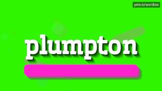 PLUMPTON  HOW TO PRONOUNCE IT plumpton [upl. by Aketahs988]