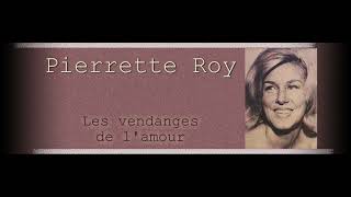 Pierrette Roy  Les vendanges de lamour  Marie Laforêt  45 tours  Rusticana 1963 [upl. by Celka894]