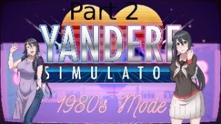 Yandere simulator 1980s mode part 2 [upl. by Graybill]