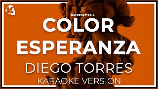 Color Esperanza  Diego Torres  INSTRUMENTAL KARAOKE [upl. by Toland235]