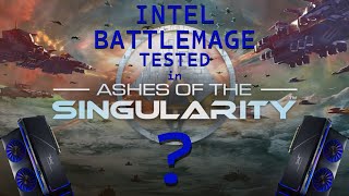 Ash of the Singularity and Intel BATTLEMAGE GPU Is that true [upl. by Oiziruam]