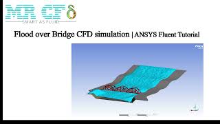 Flood over Bridge CFD simulation  ANSYS Fluent Tutorial [upl. by Joelynn472]