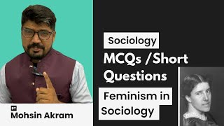 Feminism in Sociology  Mohsin Akram [upl. by Nauqes928]