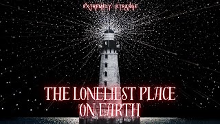 NEW Extremely Strange  The Loneliest Place on Earth [upl. by Annoid]