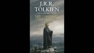 JRR Tolkein The Children of Hurin Chapter 2 [upl. by Rodrick]