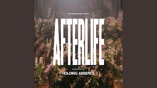 Afterlife [upl. by Swainson]