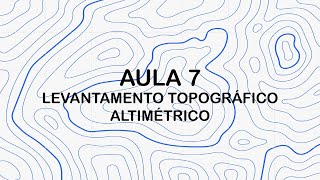 Aula 07 de Topografia  AltimetriaNivelamento Geométrico [upl. by Anomis]