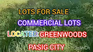 LOTS FOR SALE GREENWOODS PASIG CITY COMMERCIAL LOTS [upl. by Peggi497]