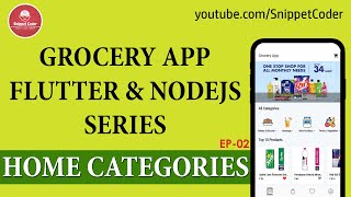 Grocery App  Flutter amp NodeJS  Home Categories  EP02 [upl. by Corydon]