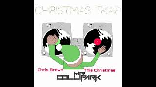 This Christmas  Chris Brown Mr ColliPark Remix [upl. by Enyedy]