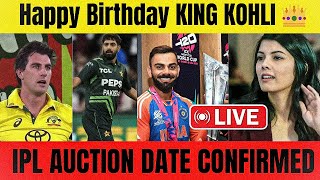 IPL AUCTION Dates amp Venues Confirmed  AUS vs PAK Thriller ODI Match Happy Birthday KING KOHLI [upl. by Naga]