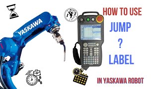 how to Use Jump Label in Yaskawa Robot Programing [upl. by Euqitsym]