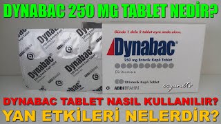 Dynabac 250 Mg Tablet Nedir Dynabac Tabletin Yan Etkileri Nedir Dynabac Tablet Nasıl Kullanılır [upl. by Ielerol]