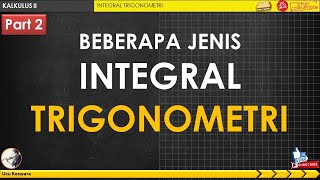 KALKULUS II Jenis Integral Trigonometri Part 2 [upl. by Ahsenrat]