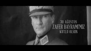 30 Ağustos Zafer Bayramımız Kutlu Olsun [upl. by Koehler538]