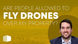 Are people allowed to fly drones over my property [upl. by Holub]