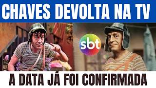 CHAVES ESTA DE VOLTA A TV A DATA ACABOU DE SER DIVULGADA [upl. by Ferreby]