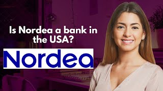 Is Nordea a bank in the USA [upl. by Hasen]