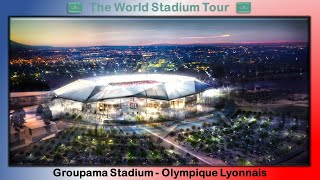 Groupama Stadium  Olympique Lyonnais  The World Stadium Tour [upl. by Una113]