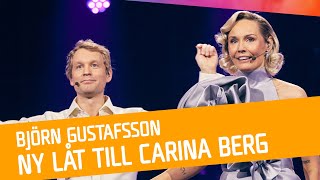 Mellanakt Björn Gustafsson  Ny låt till Carina Berg [upl. by Ativ]