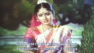 Veturi gari Paata II ALLARI KRISHNUDU II ILLALU 1981 II Chakravarthi II P Susheela II S P Sailaja [upl. by Wylie]