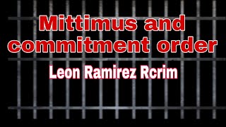 Correctional administration mittimus and commitment order [upl. by Haggerty]