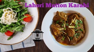 Lahori Mutton Karahi In Instant Pot  Instant Pot Recipes  Mouth Watering Recipe Quick and Easy [upl. by Nagirrek861]