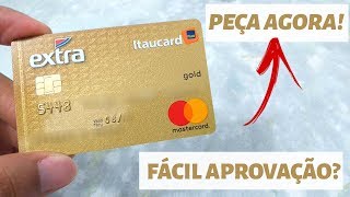 Cartão de Crédito Extra Itaucard Gold  Aprova Fácil [upl. by Kcirrez]