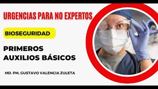 Bioseguridad  Primeros Auxilios básicos [upl. by Balling561]