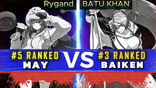 GGST ▰ Rygand 5 May Vs BATU KHAN 3 Baiken  Guilty Gear Strive High Level Replay 🔥 [upl. by Balliett]