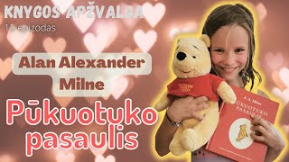 Knygos apžvalga PŪKUOTUKO PASAULIS Alan Alexander Milne [upl. by Longmire]