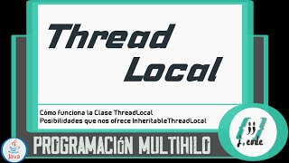 Programación MultiTHREAD en Java  ThreadLocal  InheritableThreadLocal  Variables locales [upl. by Giff768]