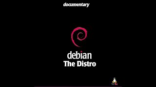 Documentary  Debian quotThe Distroquot [upl. by Celisse]