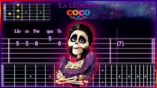 ►La Llorona ►COCO ►Easy Slow Guitar Tab For Beginners [upl. by O'Connor]