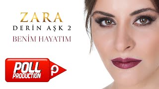 Zara  Benim Hayatım Official Audio Video [upl. by Seppala]