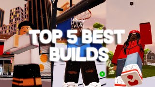 TOP 5 BEST BUILDS IN HIGHSCHOOL HOOPS ROBLOX  BEST BUILD IN THE GAME THAT CAN DO EVERYTHING [upl. by Laszlo]