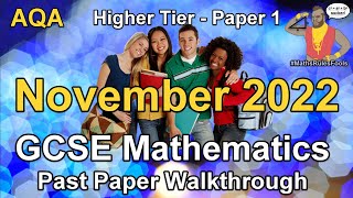 AQA GCSE Maths November 2022 Paper 1 Higher Tier Past Paper Walkthrough [upl. by Mylander650]