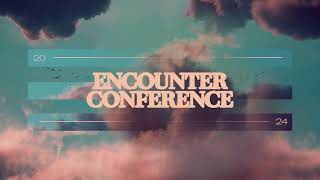 Encounter Conference Night 1 [upl. by Maxima]