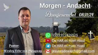 Pastor Wesley Fehr  MorgenAndacht 081124 [upl. by Dajma]