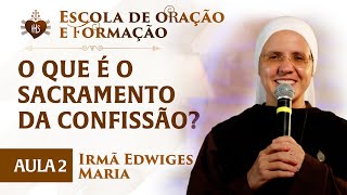 O que é o sacramento da confissão  Pregação  Irmã Edwiges Maria  Hesed [upl. by Ikcim580]