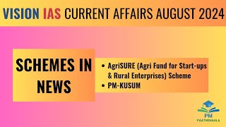 August 2024  Vision IAS Current Affairs  Schemes in News  PMKUSUM  AgriSURE [upl. by Dodge]