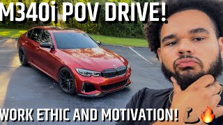 M340i POV DRIVE  WORK ETHIC TALK YOU NEED TO HEAR THIS [upl. by Ardnikat]