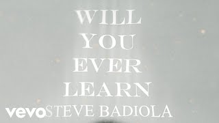 Steve Badiola  Will You Ever Learn shorts [upl. by Ramberg618]