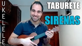 Como tocar quotSIRENASquot de Taburete en UKELELE Tutorial Fácil para principiantes UKULELE [upl. by Asilec]