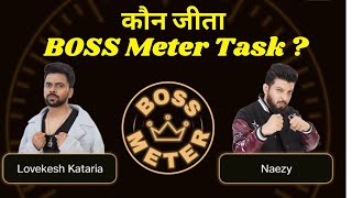 Bigg Boss OTT3 Boss Meter Task Lovekesh ya Naezy कौन जीता Boss Meter Task [upl. by Aicital]