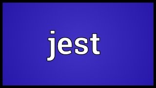 Jest Meaning [upl. by Ranna818]