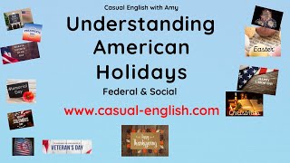 Understanding American Holidays in 5 minutes US Federal Holidays amp Social Holidays [upl. by Nur]