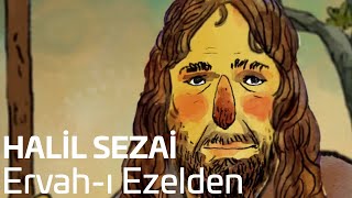 Halil Sezai  Ervahı Ezelden Official Video [upl. by Jeth]